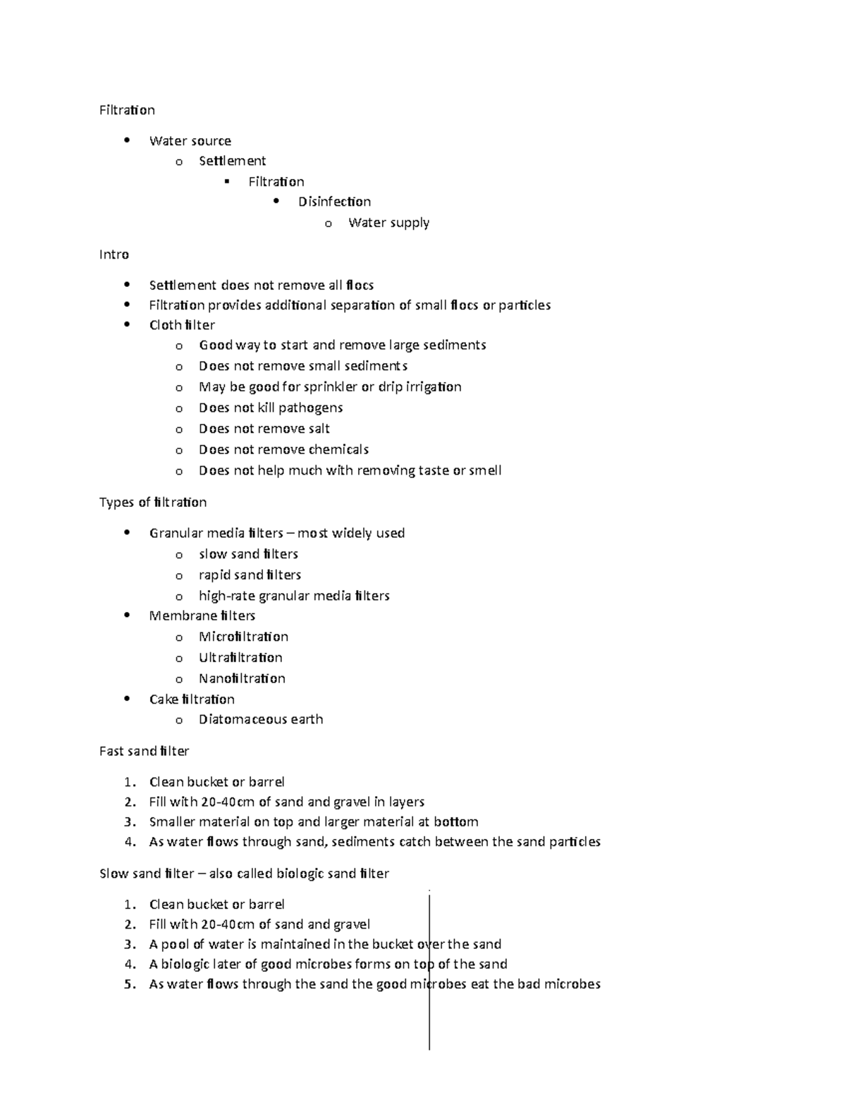 Filtration Lecture notes 11 Filtration Water source o Settlement Filtration Disinfection o