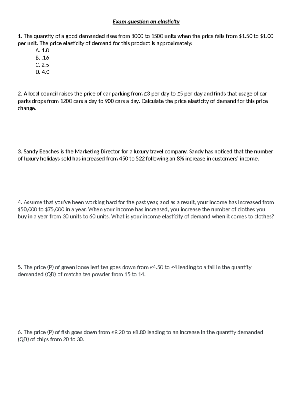 Exam question on Elasticity - Exam question on elasticity The quantity ...