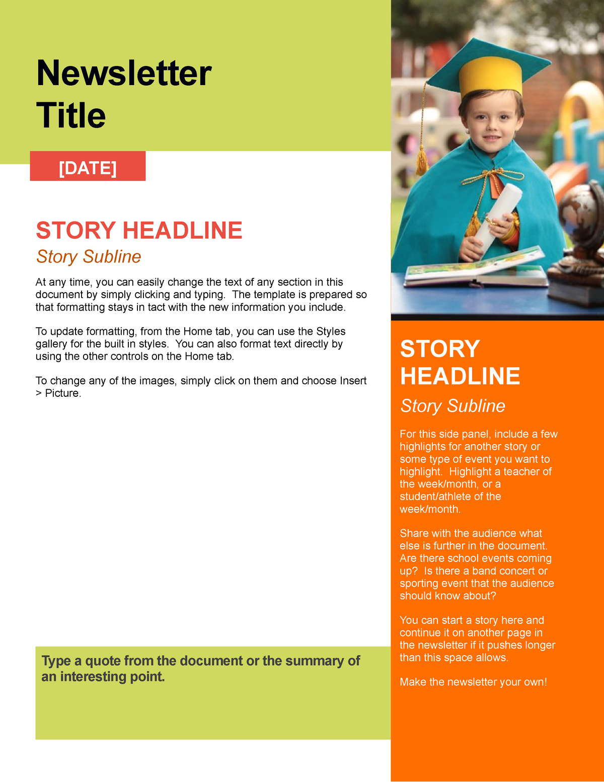 School newsletter Newsletter Title [DATE] STORY HEADLINE Story