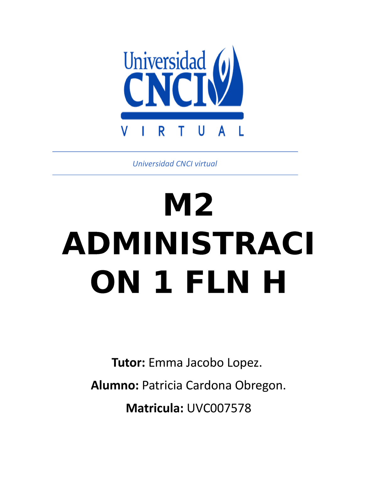 Actividad 1 - TEMA DE LA ADMINISTRACION - Universidad CNCI Virtual M ...