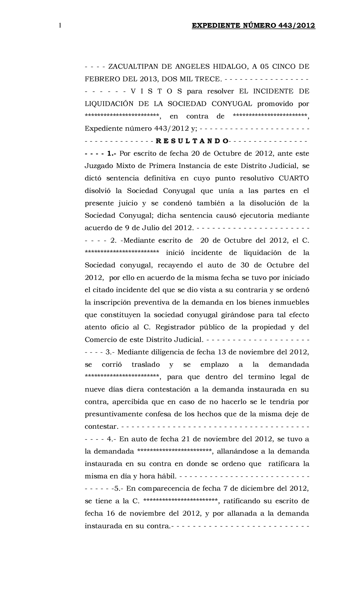 443 2012 liquidacion de sociedad conyugal - ZACUALTIPAN DE ANGELES HIDALGO,  A 05 CINCO DE FEBRERO - Studocu
