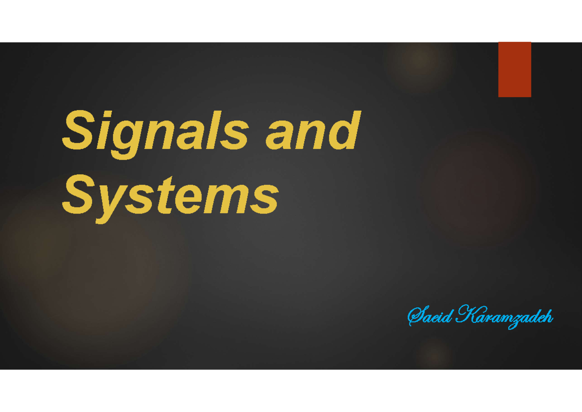 Signals And Systems Week 1 Lecture Note - Signals And Systems Saeid ...