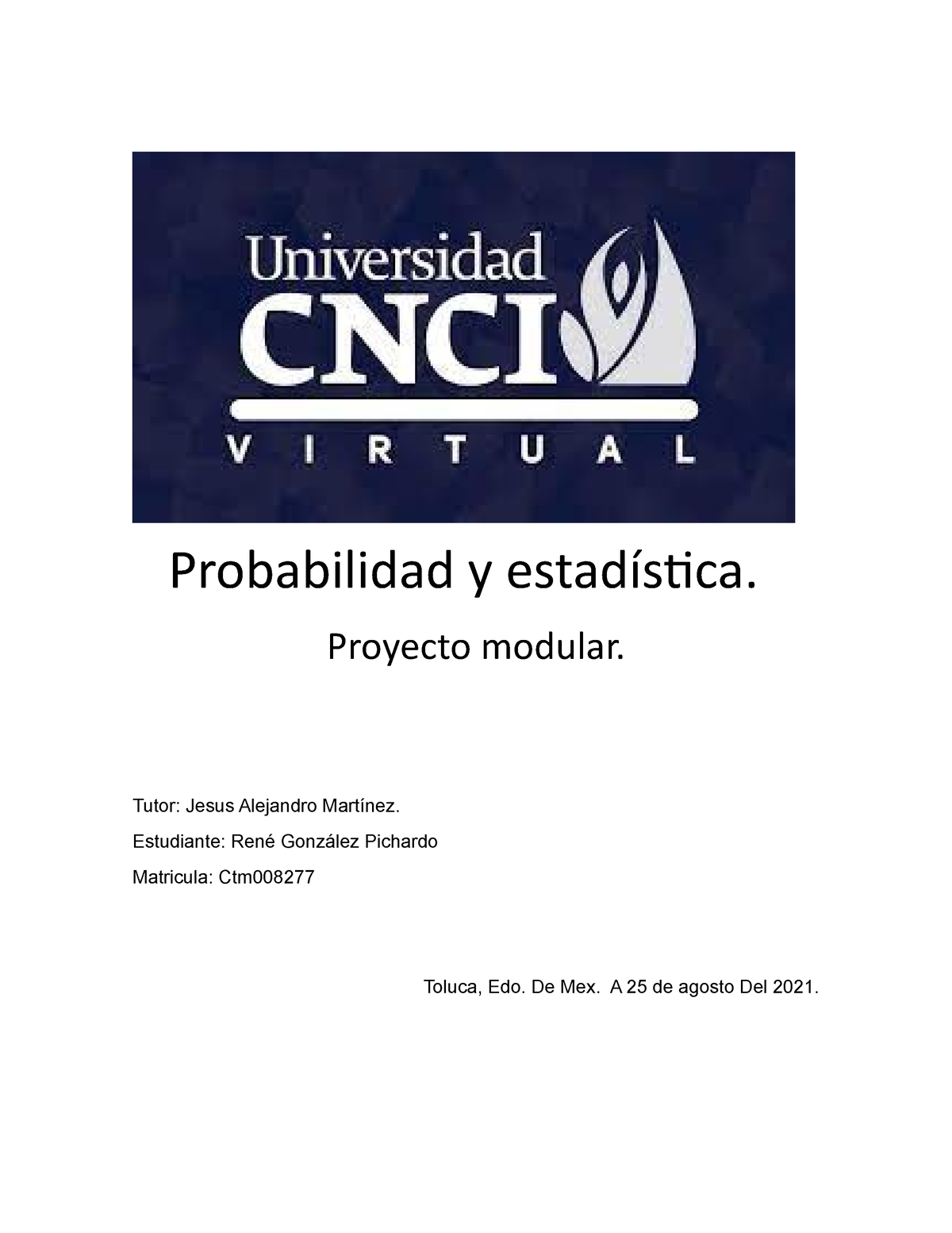 Probabilidad Y Estadística Proyecto Modular - Copia - Probabilidad Y ...