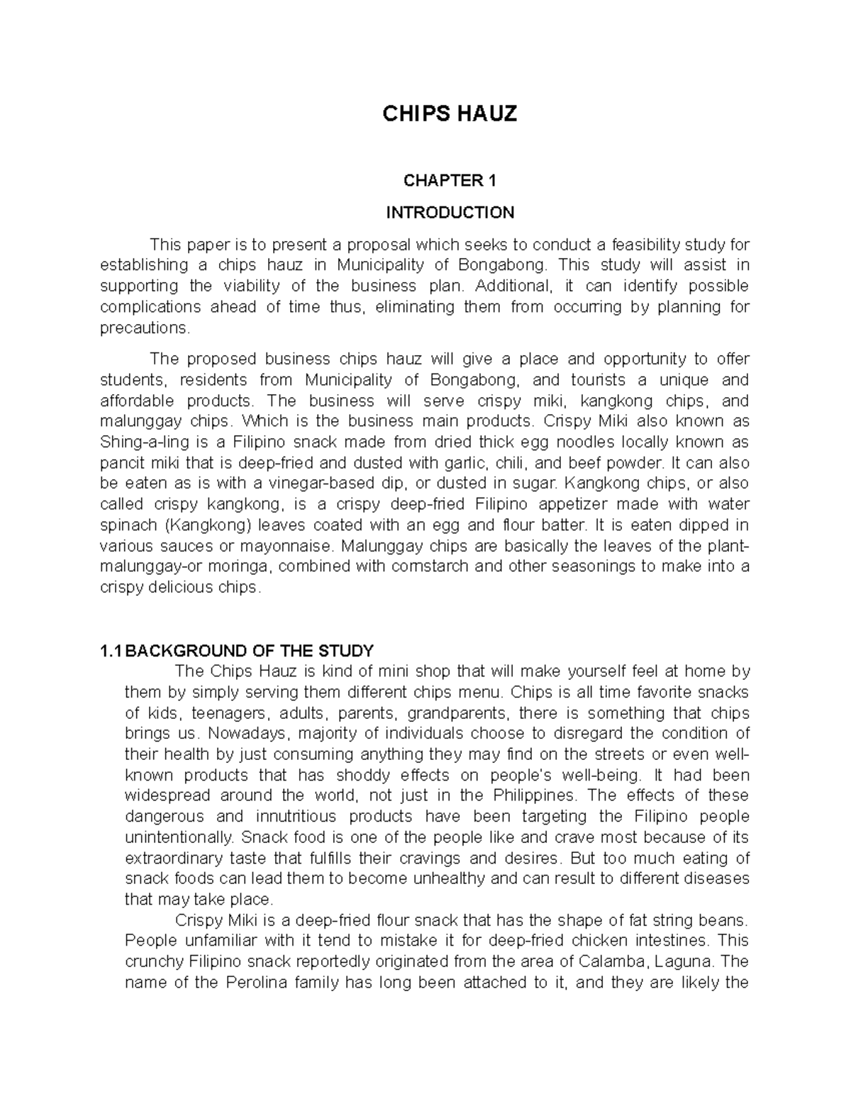 Chips Hauz Feasibility Study CHIPS HAUZ CHAPTER 1 INTRODUCTION This