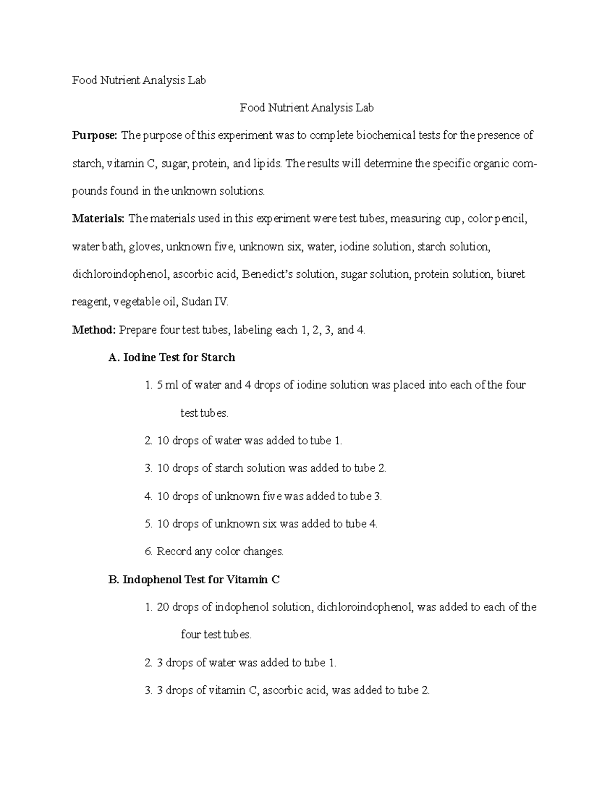 Food Nutrient Analysis Lab The results will determine the specific organic com pounds found