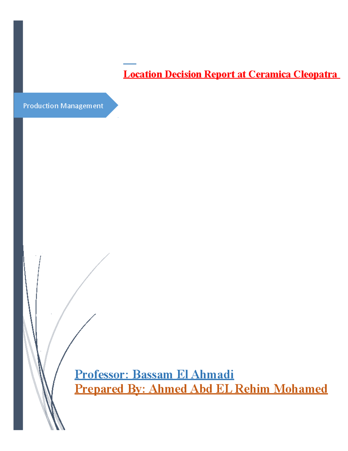 Location Report at Ceramica Cleopatra - Production Management Location ...