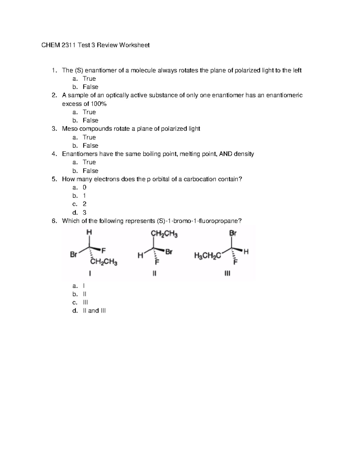 Test 3 Worksheet - CHEM 2311 Test 3 Review Worksheet The (S) enantiomer ...