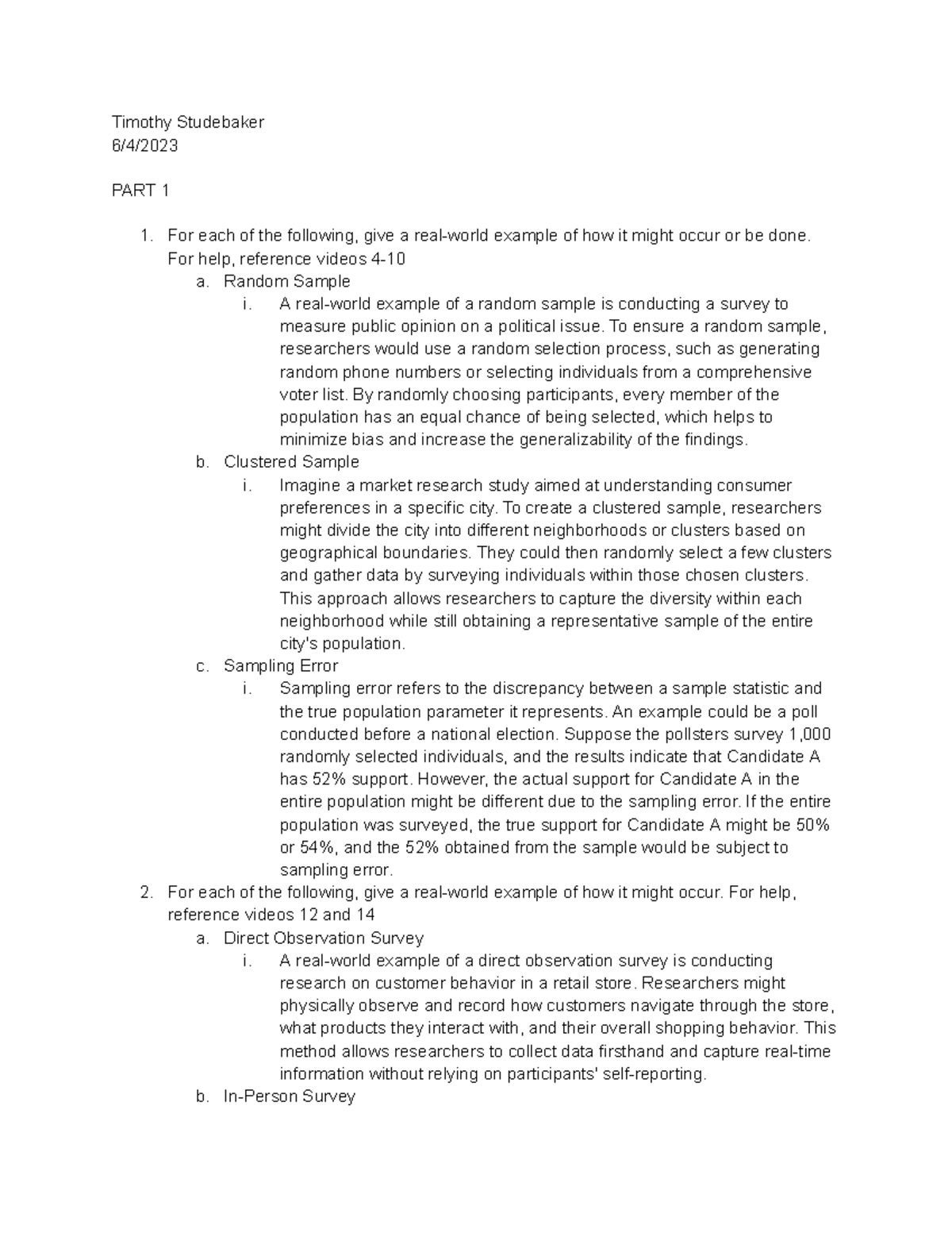 Statistics Homework #1 - Timothy Studebaker 6/4/ PART 1 1. For each of ...