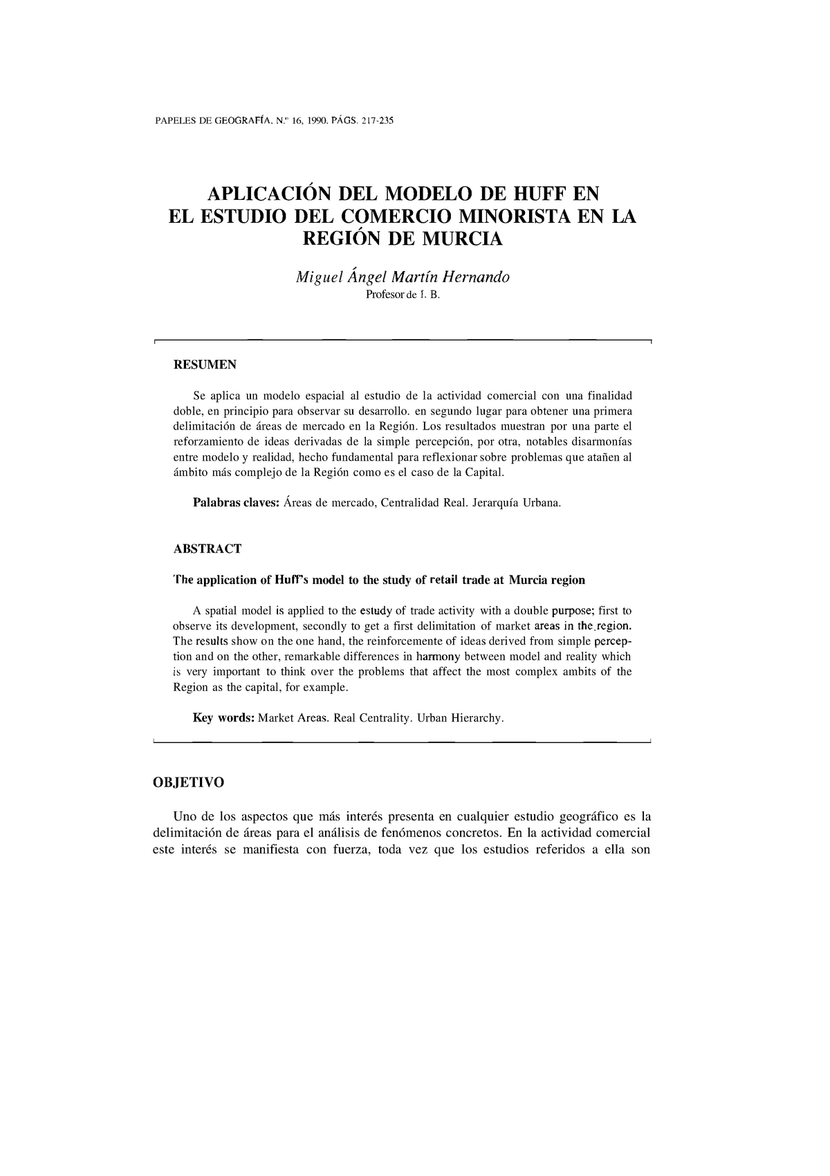 Dialnet-Aplicacion Del Modelo De Huff En El Estudio Del Comercio Min-105457  - PAPELES DE GEOGRAFÍA. - Studocu