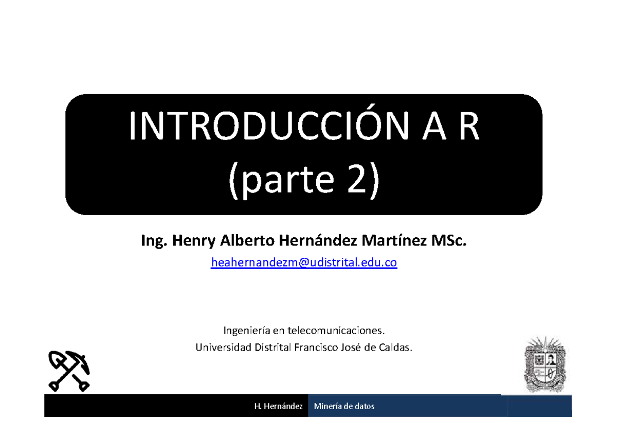 Introduccion a R II - ASAD - H. Hernández Minería de datos INTRODUCCIÓN ...