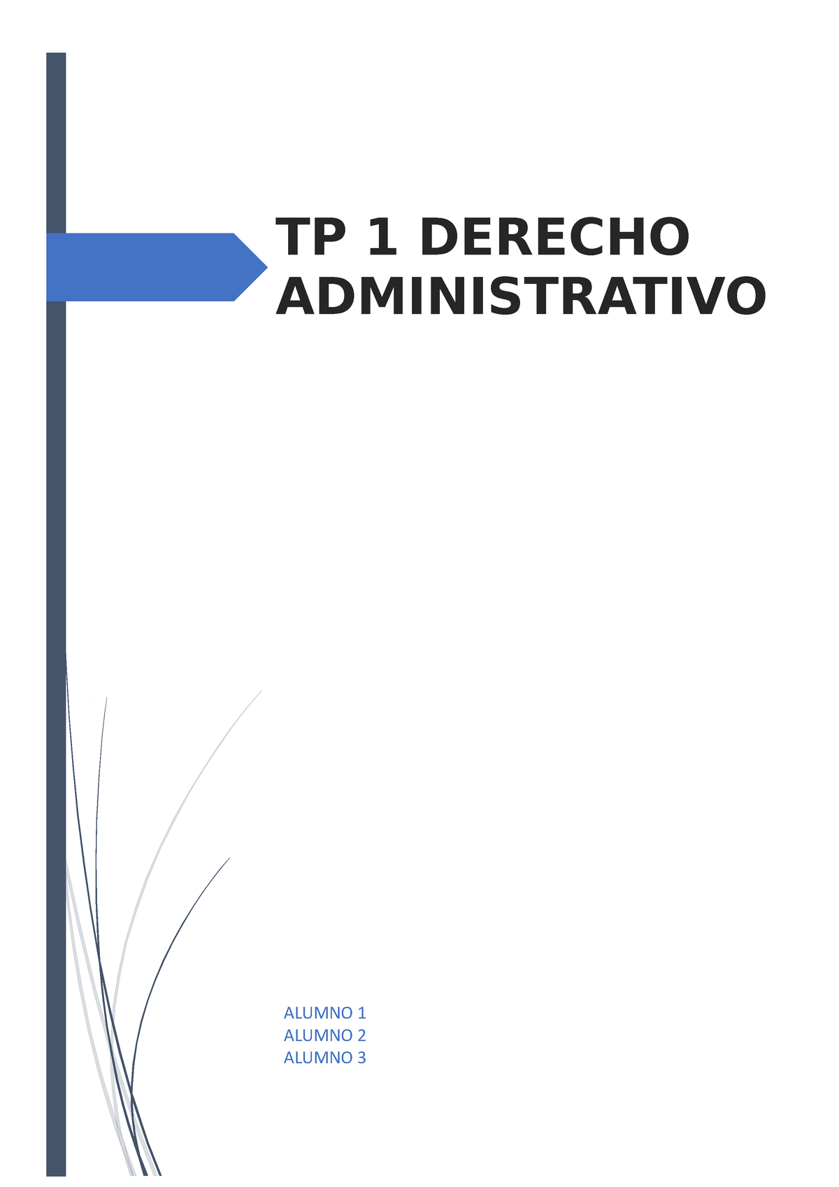 Nuevo TP ADM - ....................... - TP 1 DERECHO ADMINISTRATIVO ...