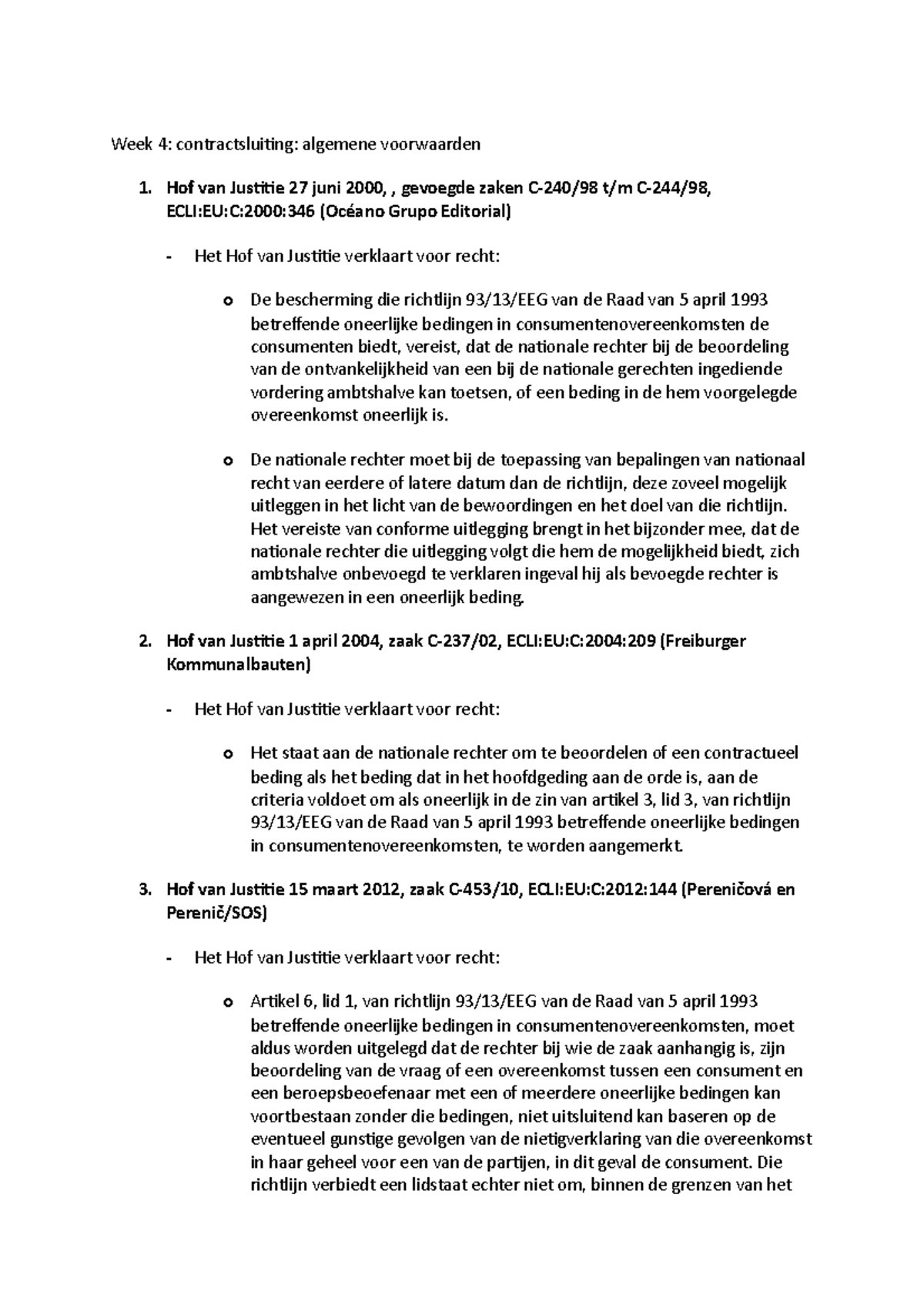 Samenvatting Arresten Week 4 - Consumentenrecht - UvA - Studeersnel