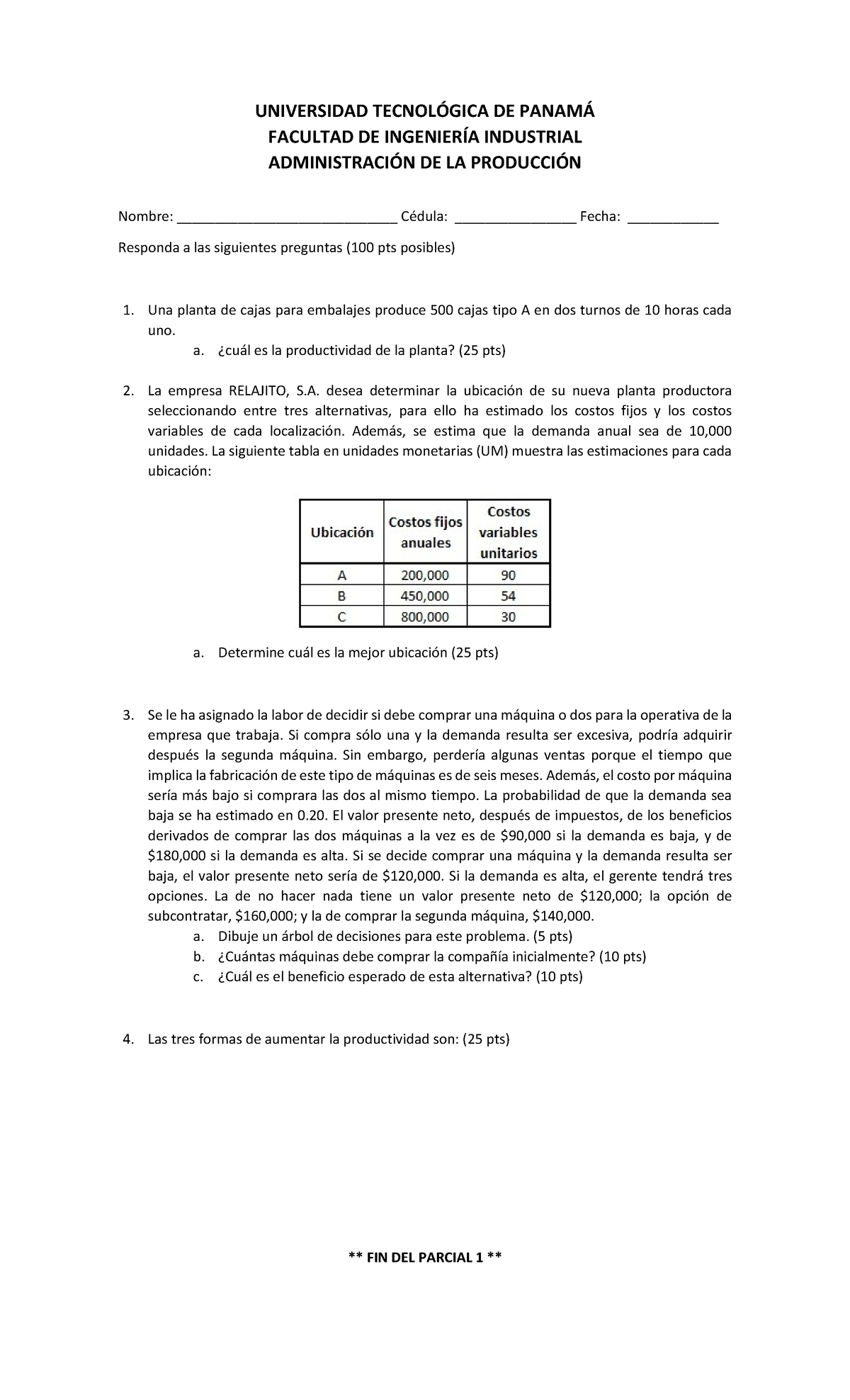 Parcial 1 - 48513648+ 1 - UNIVERSIDAD TECNOL”GICA DE PANAM¡ FACULTAD DE ...