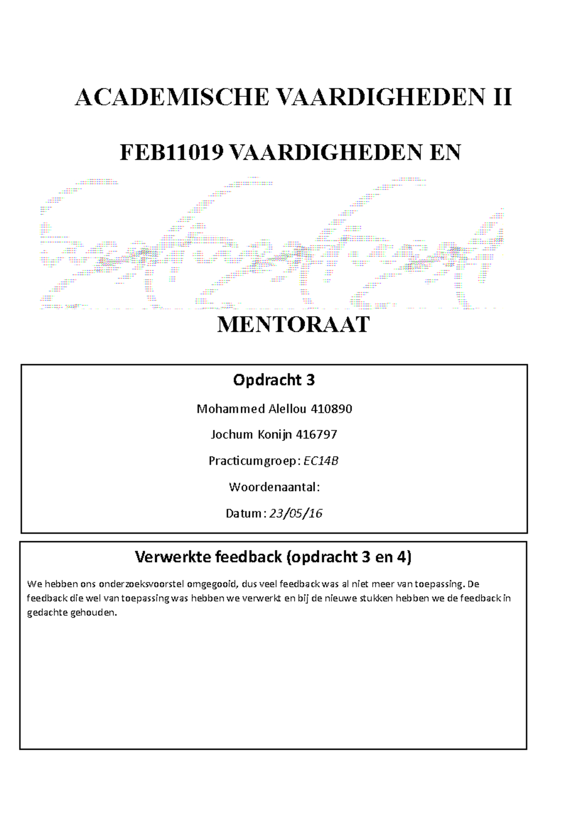 Werkstuk "Opdracht 3" - Cijfer 6 - ACADEMISCHE VAARDIGHEDEN II FEB11019 ...