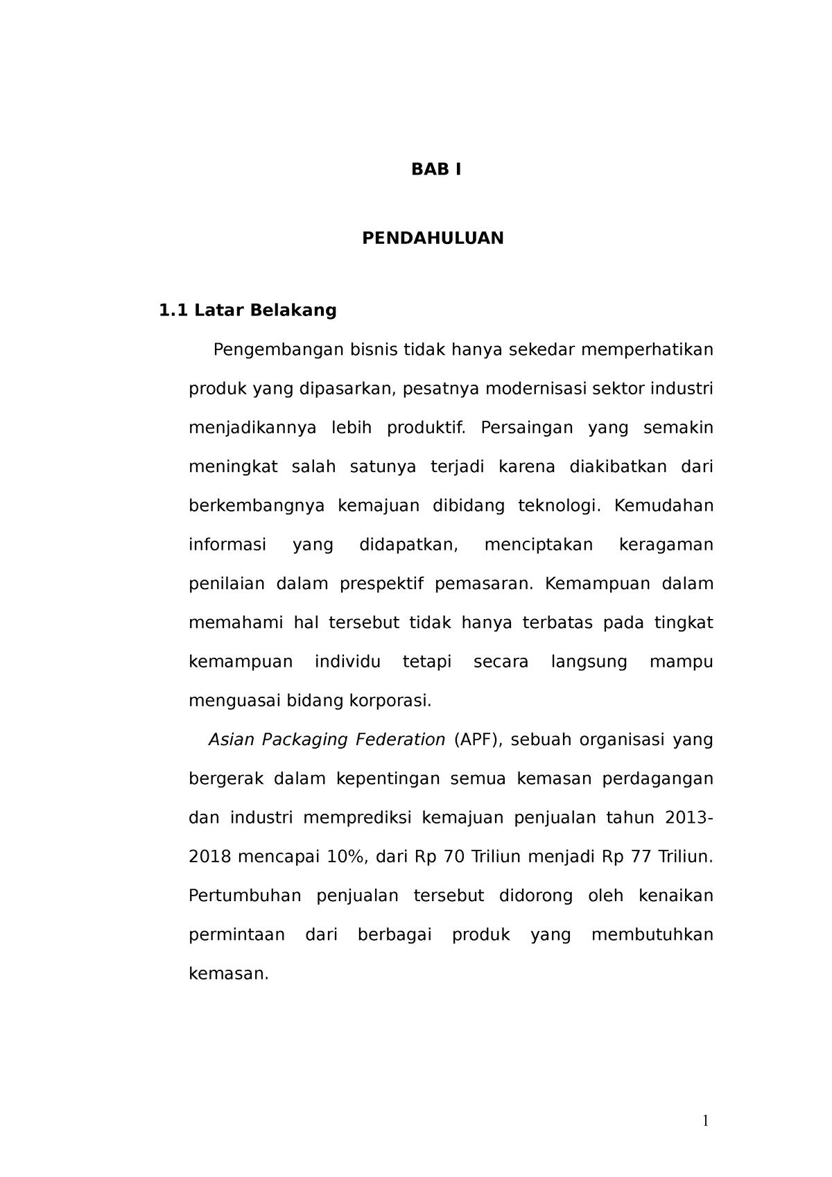 1.BAB I - Bab 1 - BAB I PENDAHULUAN 1 Latar Belakang Pengembangan ...