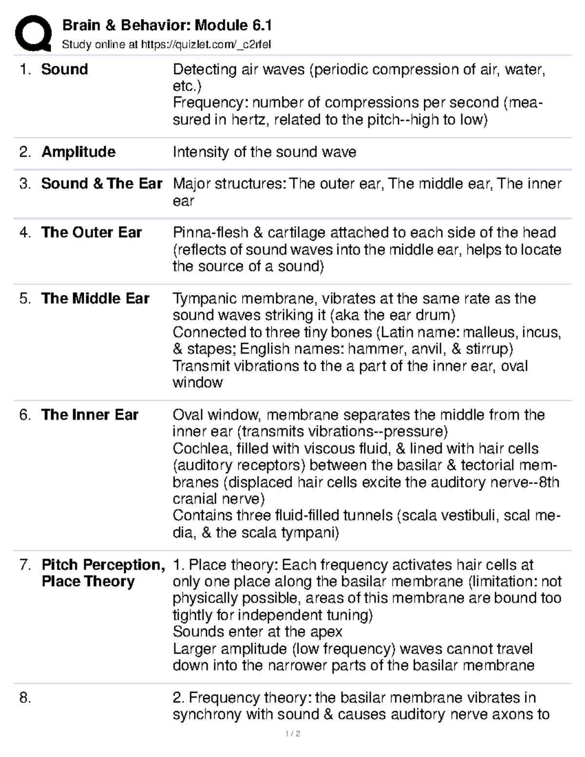 Quizlet Module 6.1 Brain & Behavior Module 6. Study online at quizlet/_c2rfel Sound Detecting