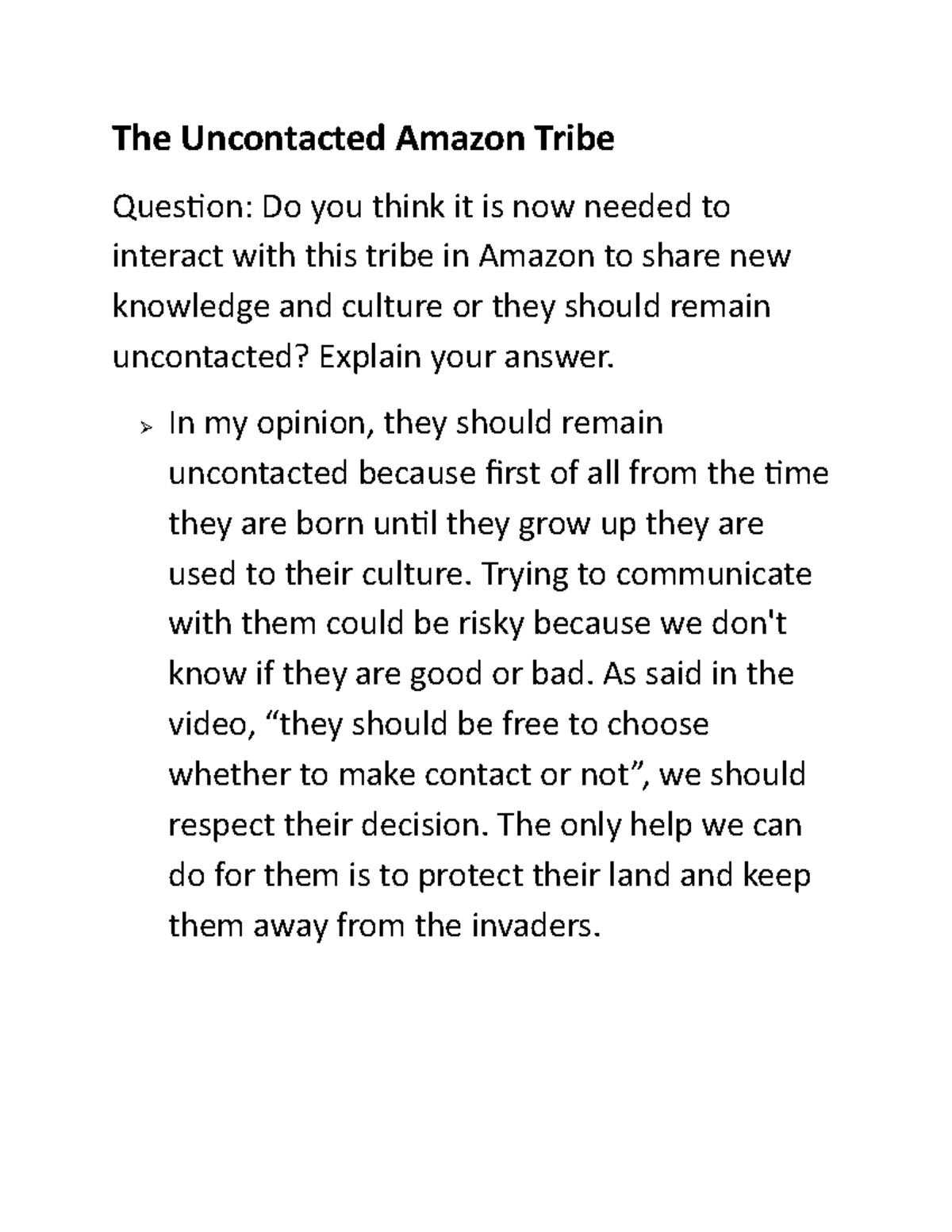 The Uncontacted Amazon Tribe The Uncontacted Amazon Tribe Question