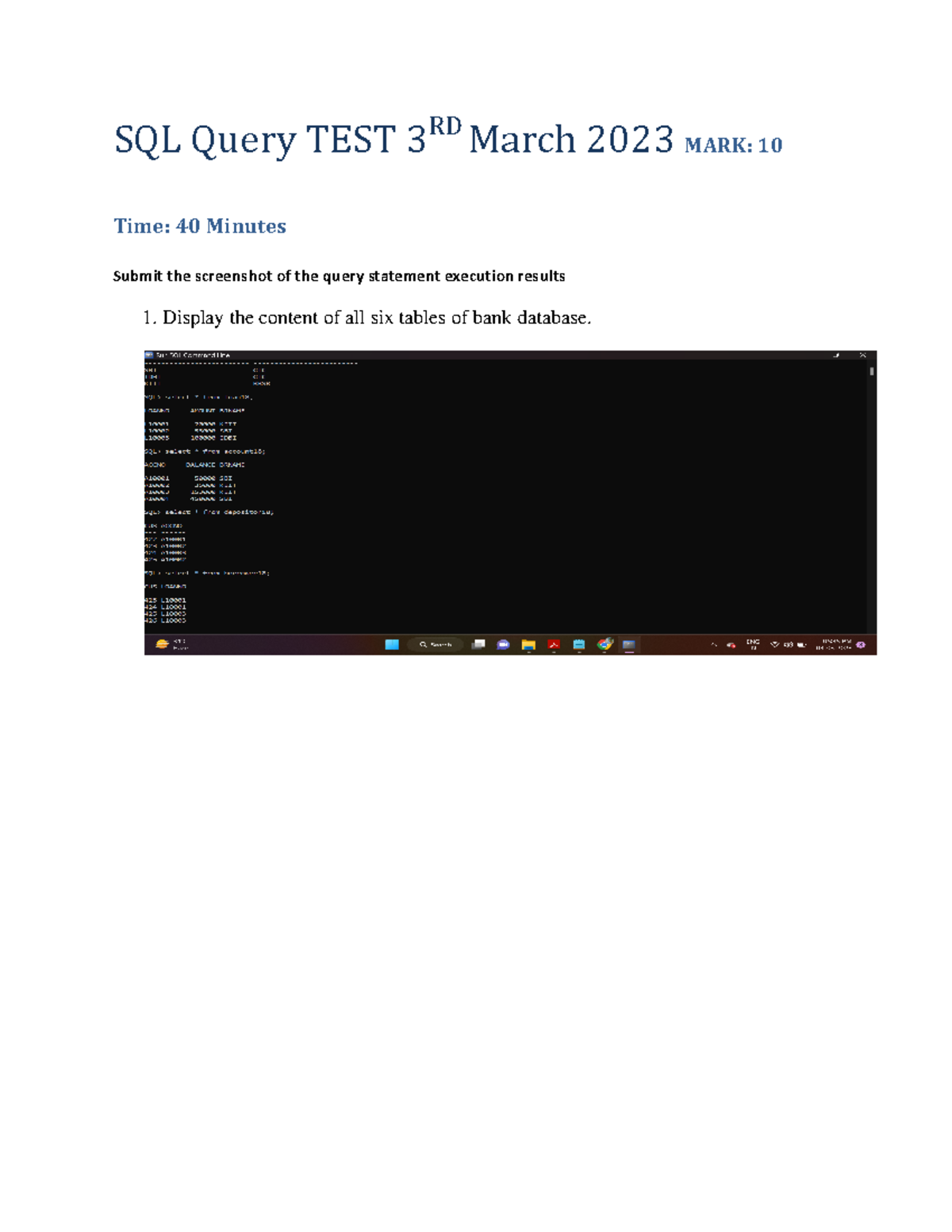 SQL Query TEST 3RD March 2023 - Find the AccNo, BrName of all accounts ...