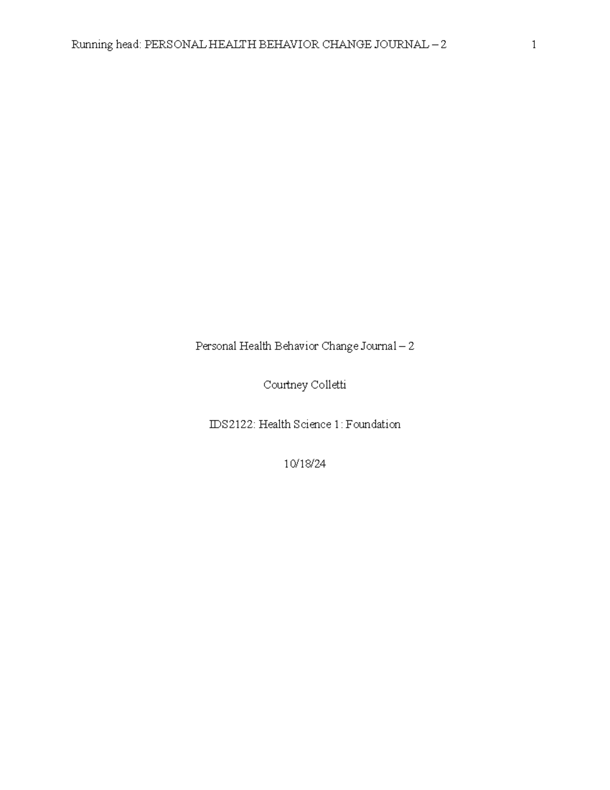 Behavior Change Journal 2 (1) Turn in - Running head: PERSONAL HEALTH ...