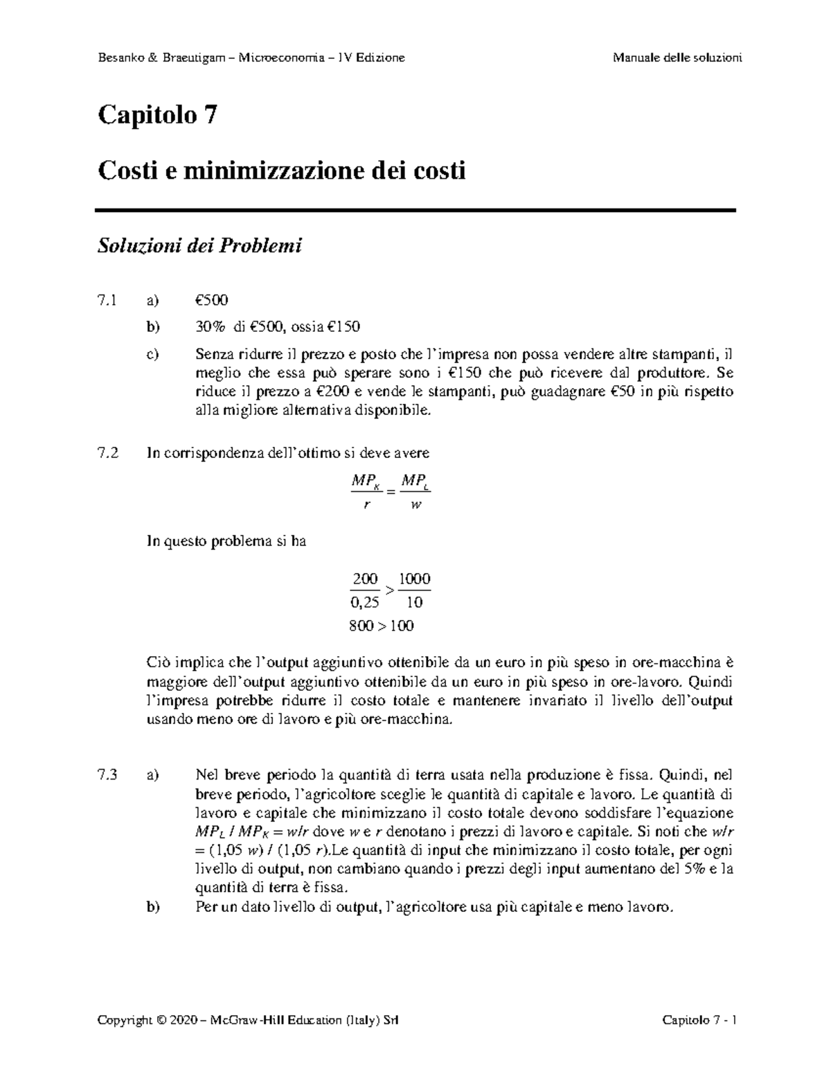 Ch7 - Microeconomia esercitazione - Capitolo 7 Costi e minimizzazione ...