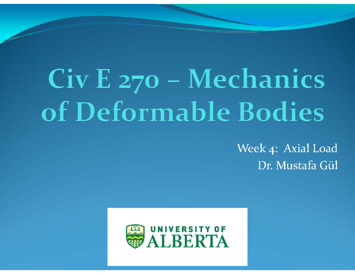 Civ E 270 F2022 Week 4 - cive 270 lecture notes - Week 4: Axial Load Dr ...