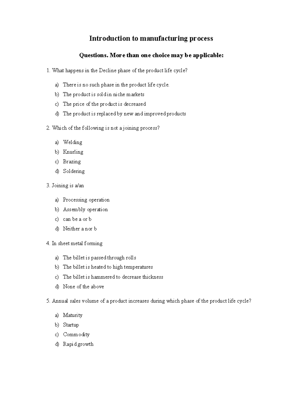 Practicequestion Answers 1 Introduction To Manufacturing Process Questions More Than One Practicequestion Answers 1 Introduction To Manufacturing Process Questions More Than One
