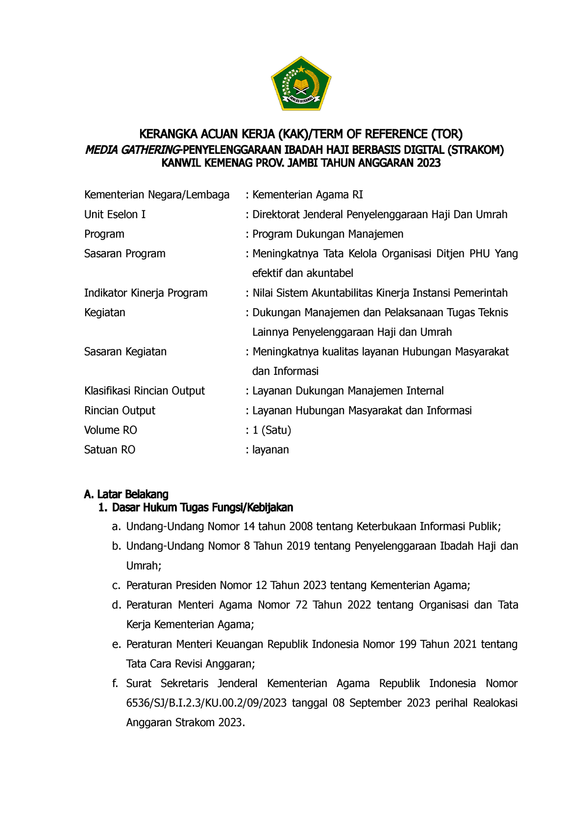 TOR Media Gathering - KERANGKA ACUAN KERJA (KAK)/TERM OF REFERENCE (TOR ...