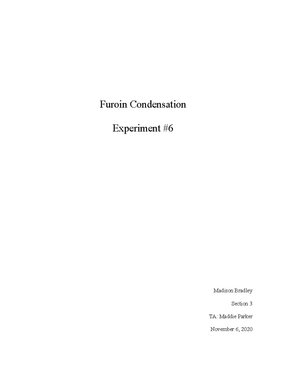 Furoin Lab Report - Furoin Condensation Experiment Madison Bradley ...