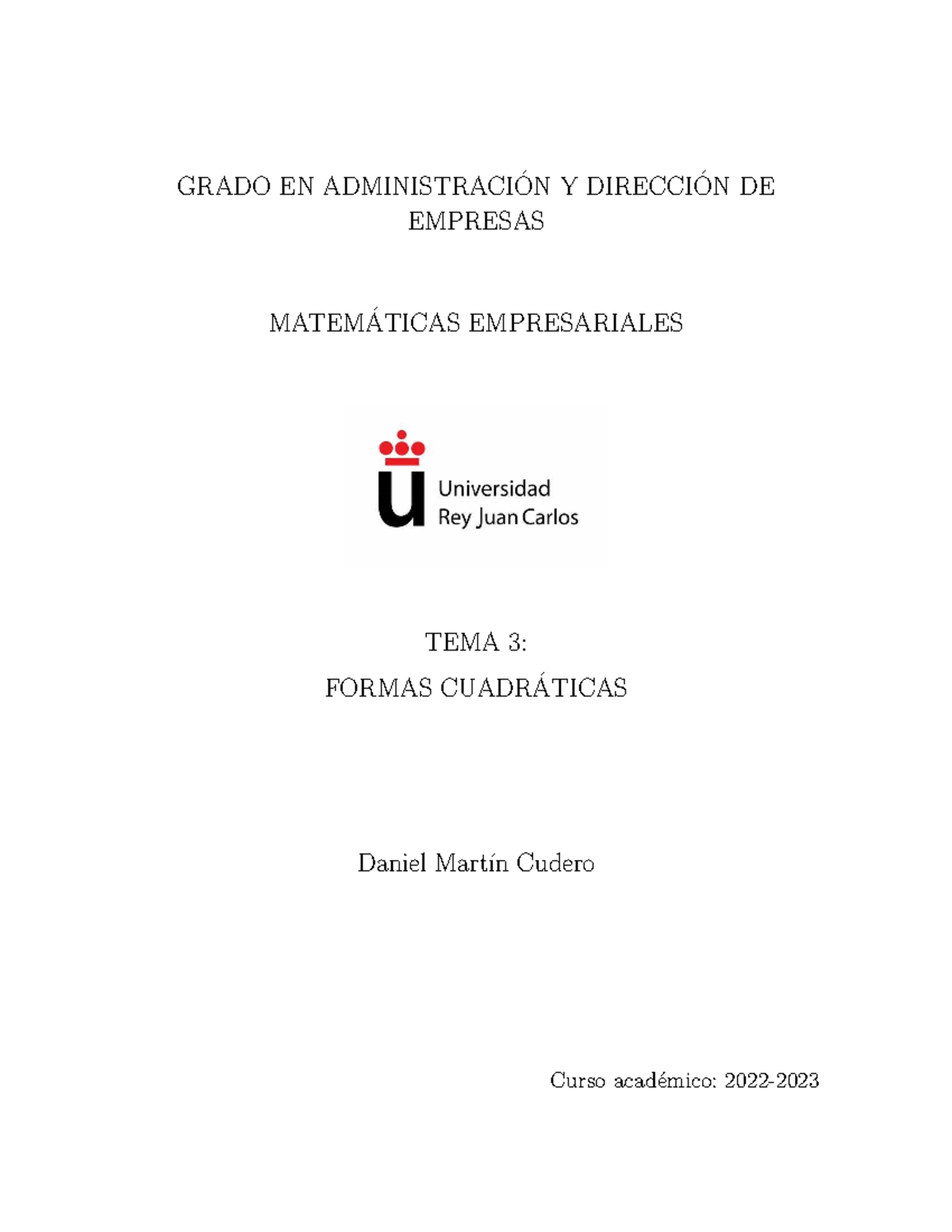 Tema 3 Formas Cuadráticas - GRADO EN ADMINISTRACI ́ON Y DIRECCI ́ON DE ...