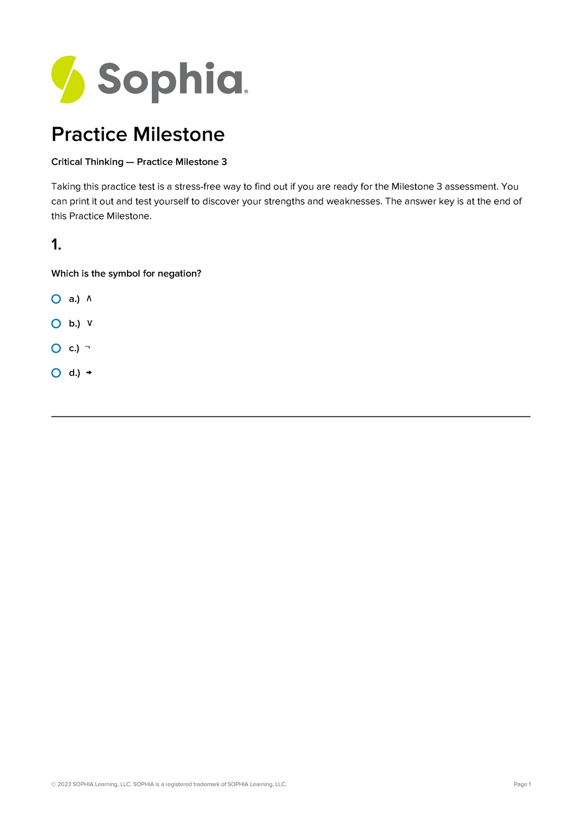 Phil1005 Unit 3 Practice Milestone - A.) ∧ B.) ∨ C.) ¬ D.) → Practice ...