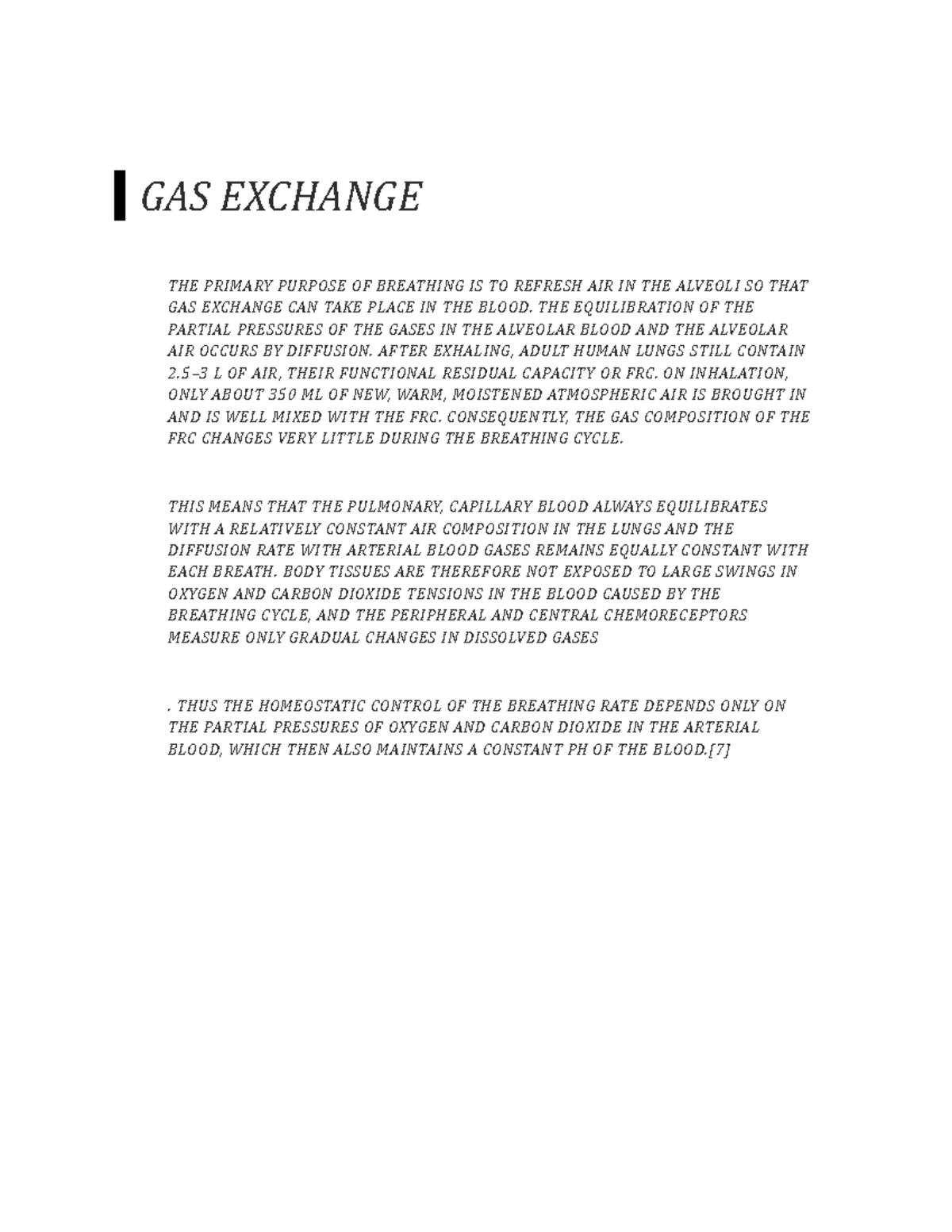 King of Prussia GAS EXCHANGE THE PRIMARY PURPOSE OF BREATHING IS TO