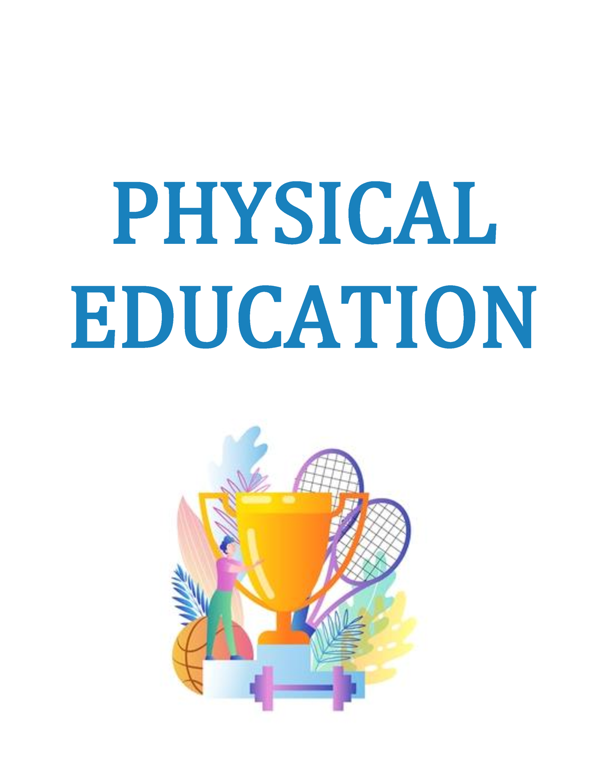 3. Physical Fitness, Wellness Lifestyle - PHYSICAL EDUCATION PHYSICAL ...