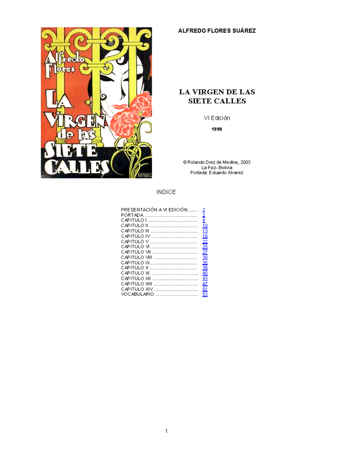 La Virgen de las Siete Calles ALFREDO FLORES SUÁREZ LA VIRGEN DE LAS