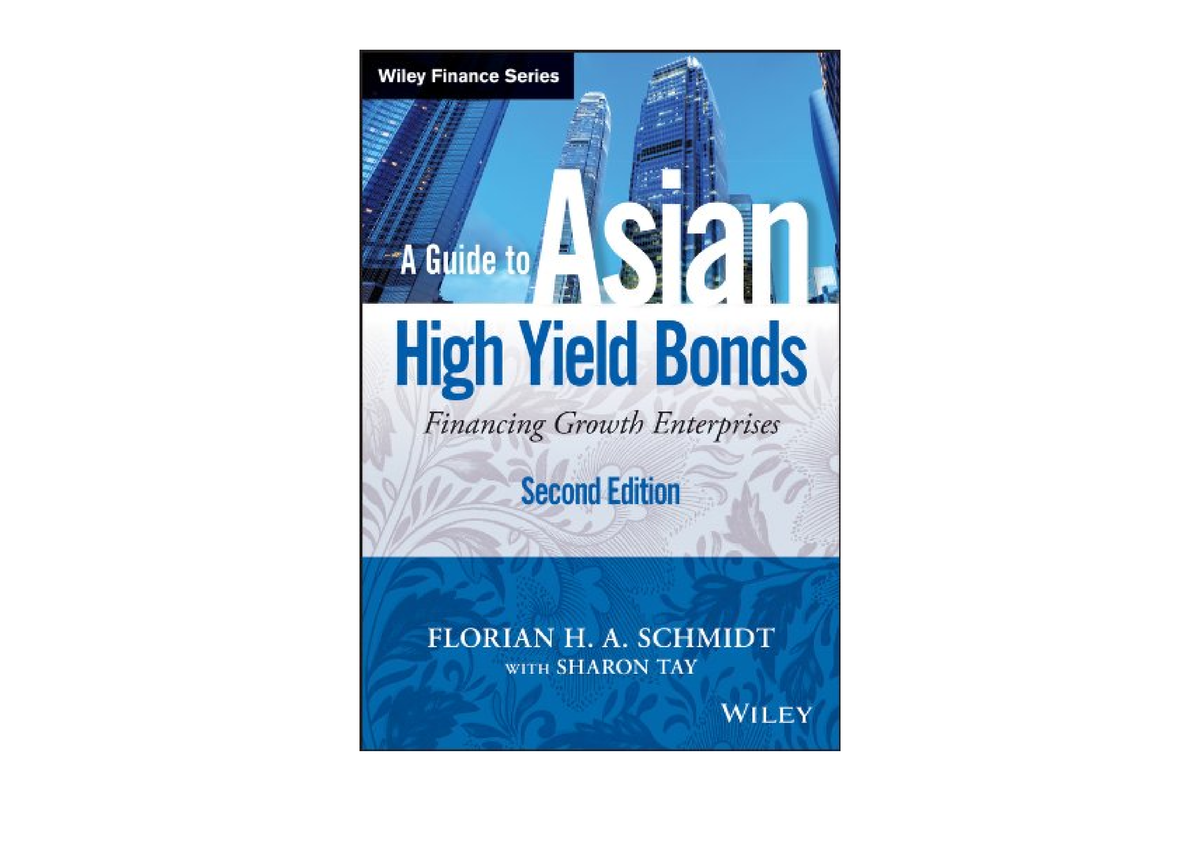 Download A Guide To Asian High Yield Bonds Financing Growth Enterprises ...