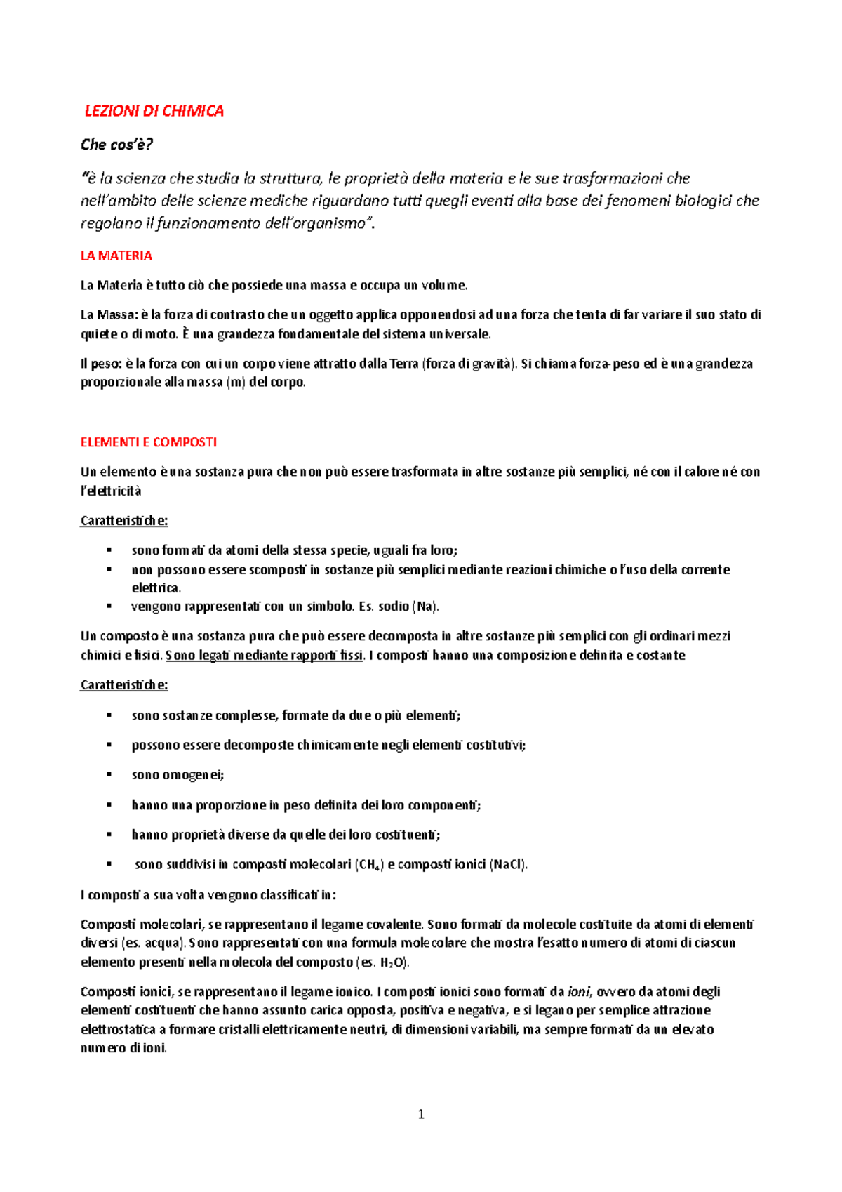 Lezioni DI Chimica - LEZIONI DI CHIMICA Che cos’è? “è la scienza che ...