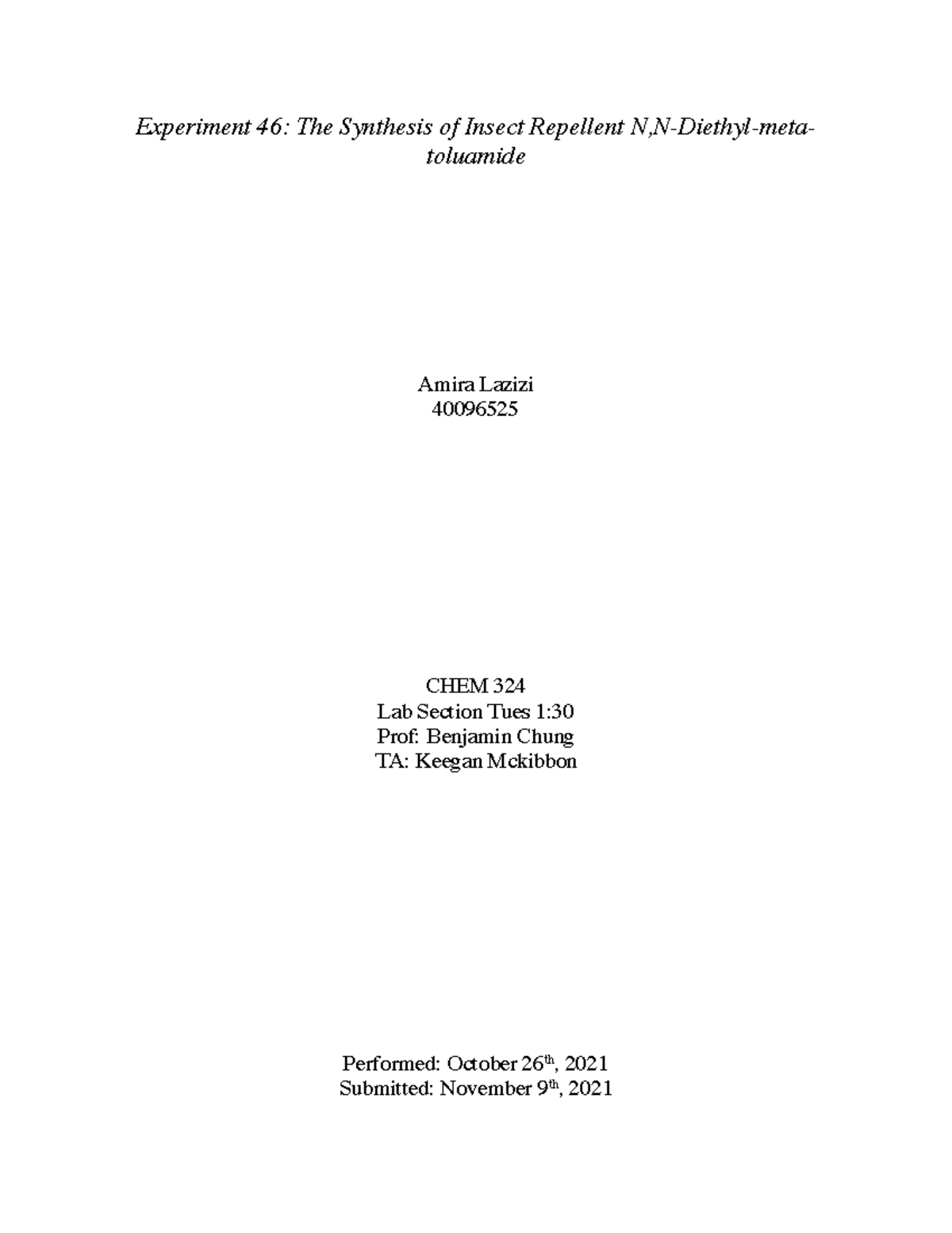 Lab 46 Insect repellent CHEM 324 - Experiment 46: The Synthesis of ...