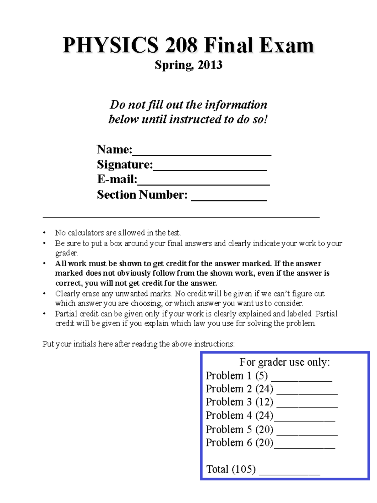 PHYS 208 Final exam - PHYSICS 208 Final Exam Spring, 2013 No ...