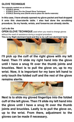 Gloving Good. GLOVE TECHNIQUE The materials needed are as