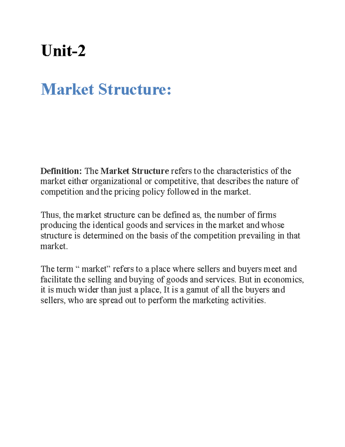 Unit-2 market structure - Unit- Market Structure: Definition: The ...