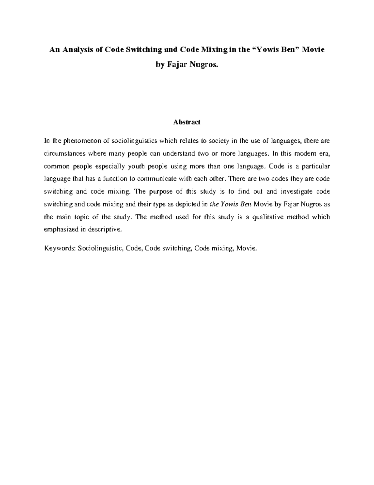 An Analysis of Code Switching and Code Mixing in the “Yowis Ben” Movie ...