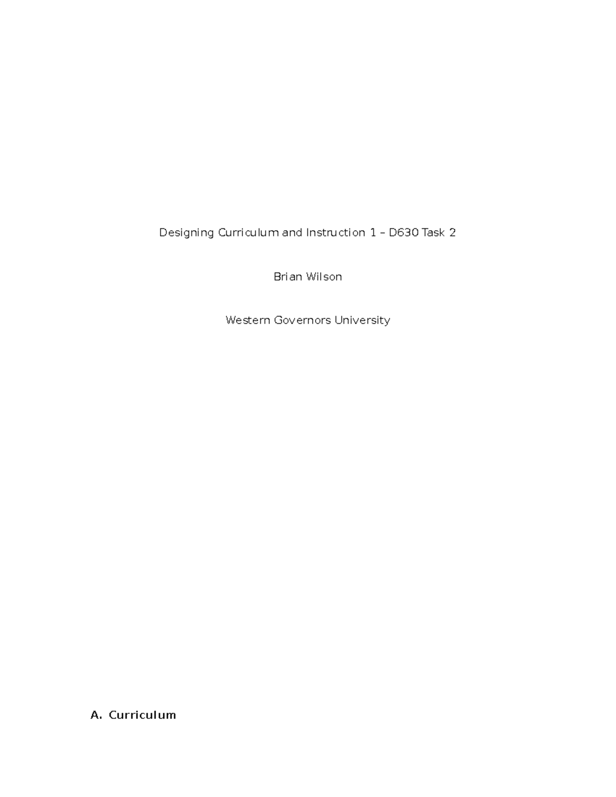 D630 Task 2 - PASSED - Designing Curriculum and Instruction 1 – D630 ...