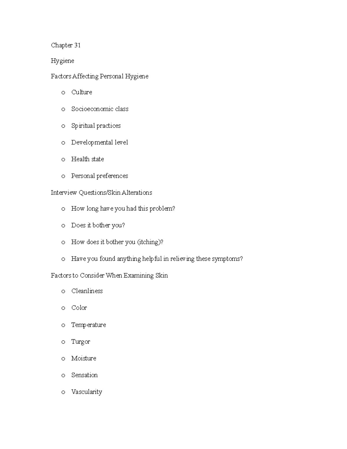 Hygiene Chapter 31 Hygiene Factors Affecting Personal Hygiene o Culture o Socioeconomic class