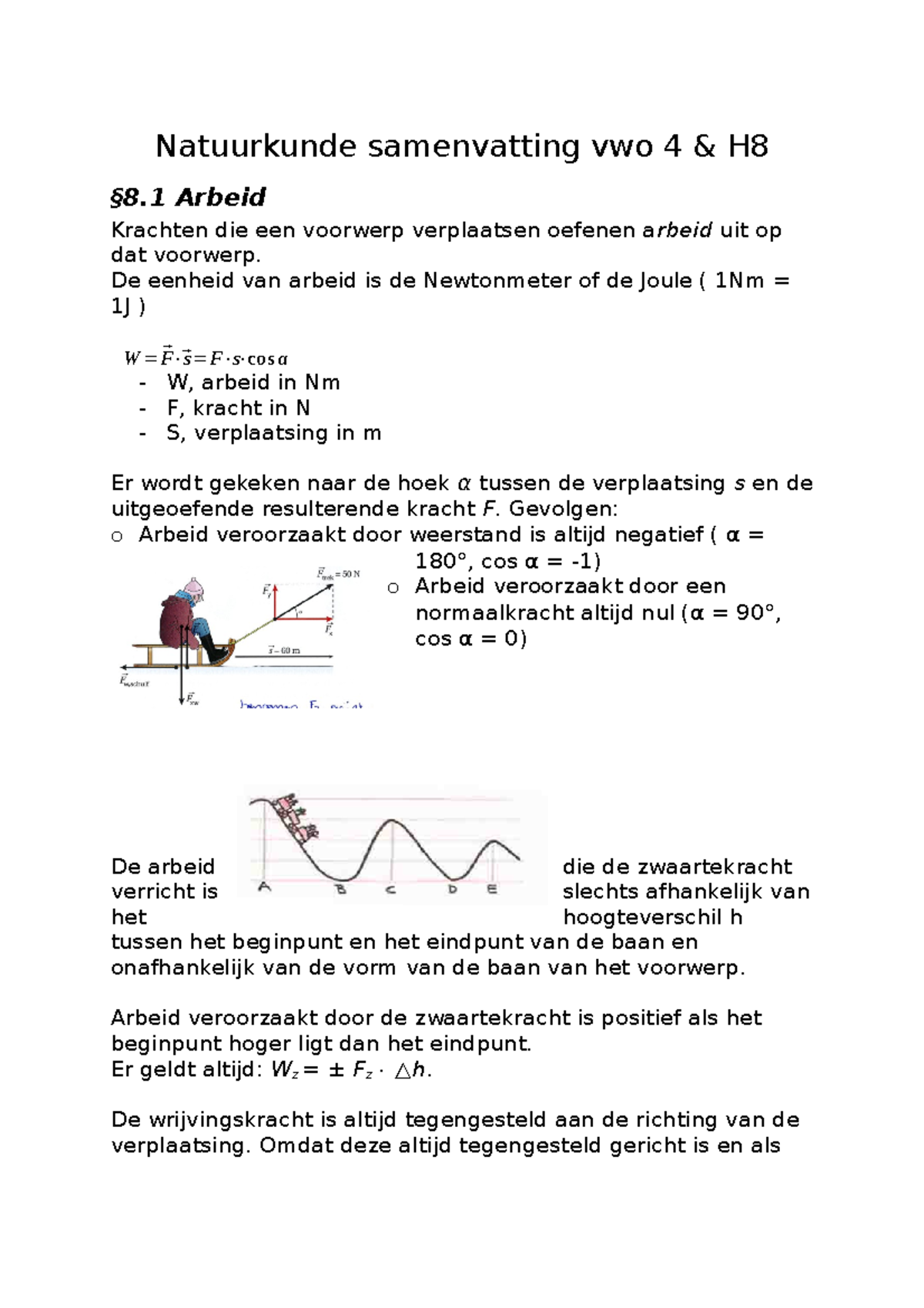 Natuurkunde Samenvatting H8 - De Eenheid Van Arbeid Is De Newtonmeter ...