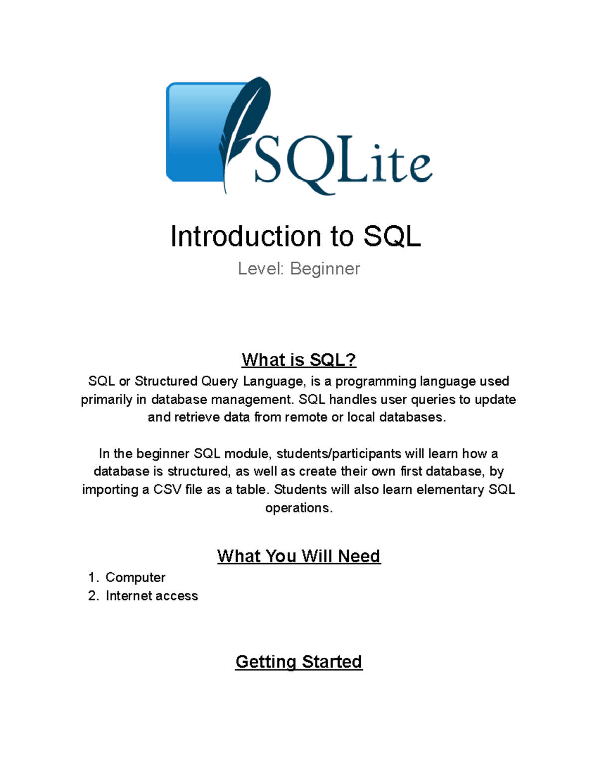 Beg- Introduction to SQL - Introduction to SQL Level: Beginner What is ...
