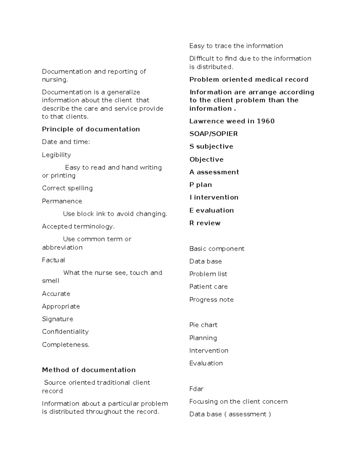 Documentation and reporting of nursing - Documentation is a generalize ...