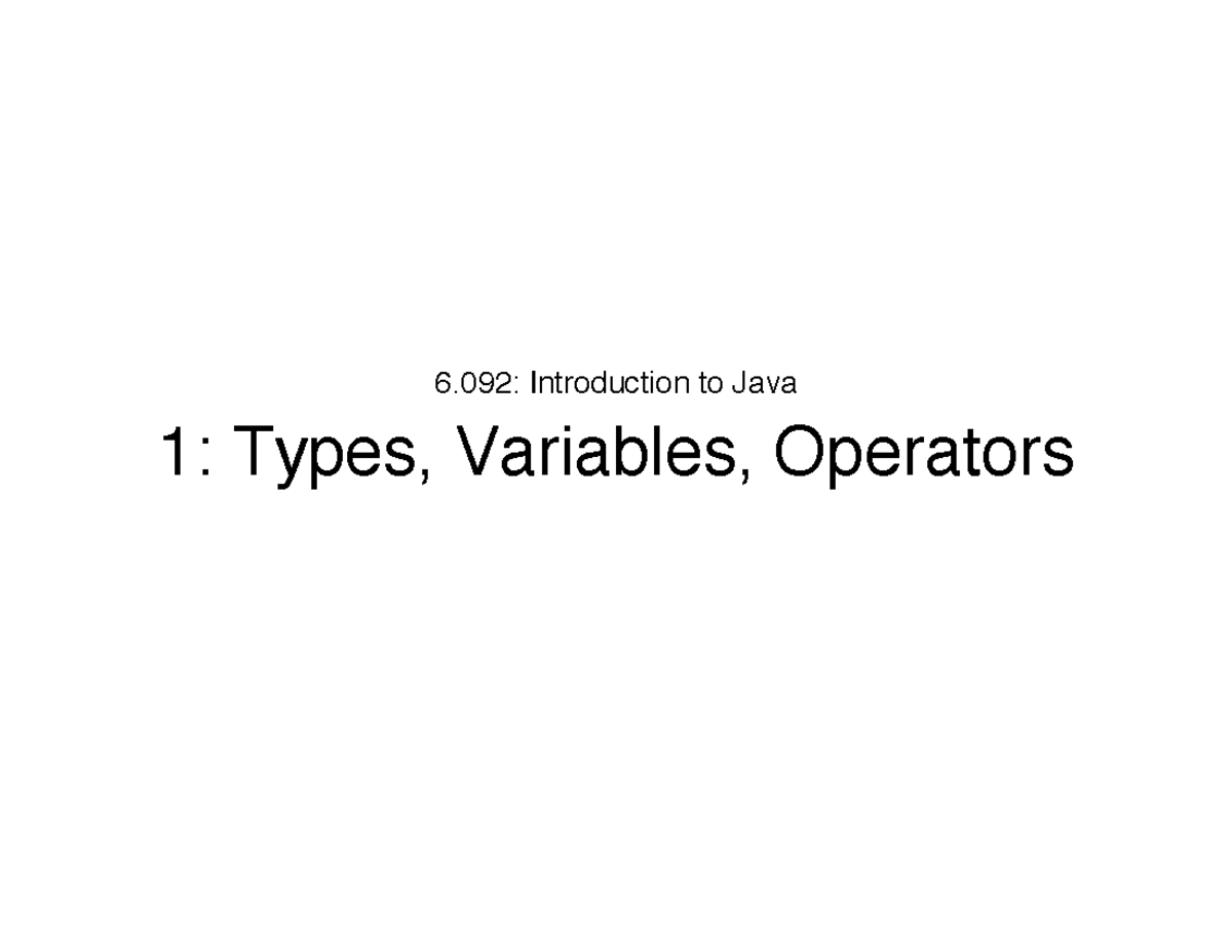 Introduction to java - programming - 6: Introduction to Java 1: Types ...
