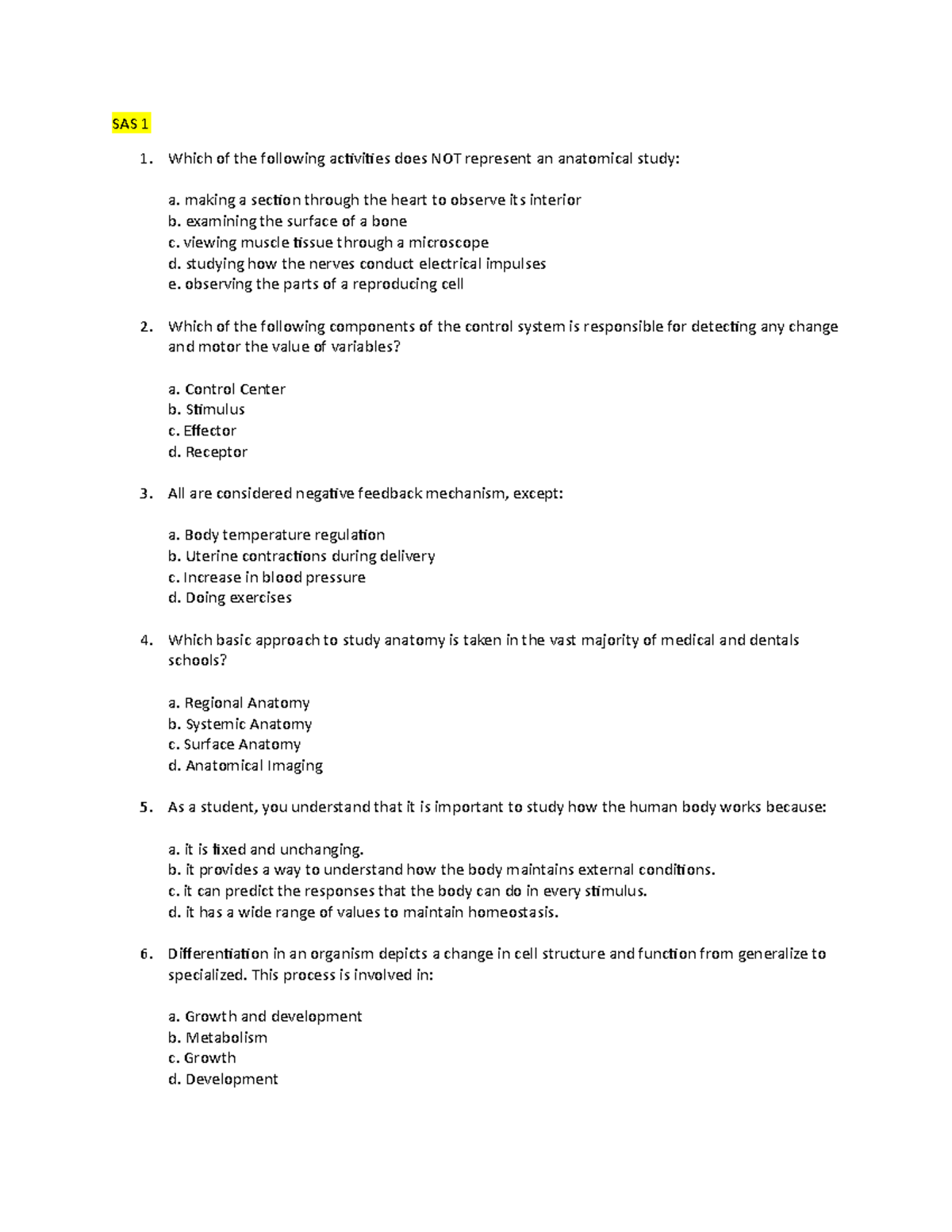 CFU Lecture - questions - SAS 1 Which of the following activities does ...