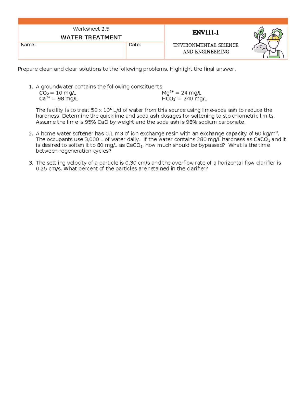 Worksheet 2 Worksheet 2. ENV111 ENVIRONMENTAL SCIENCE AND