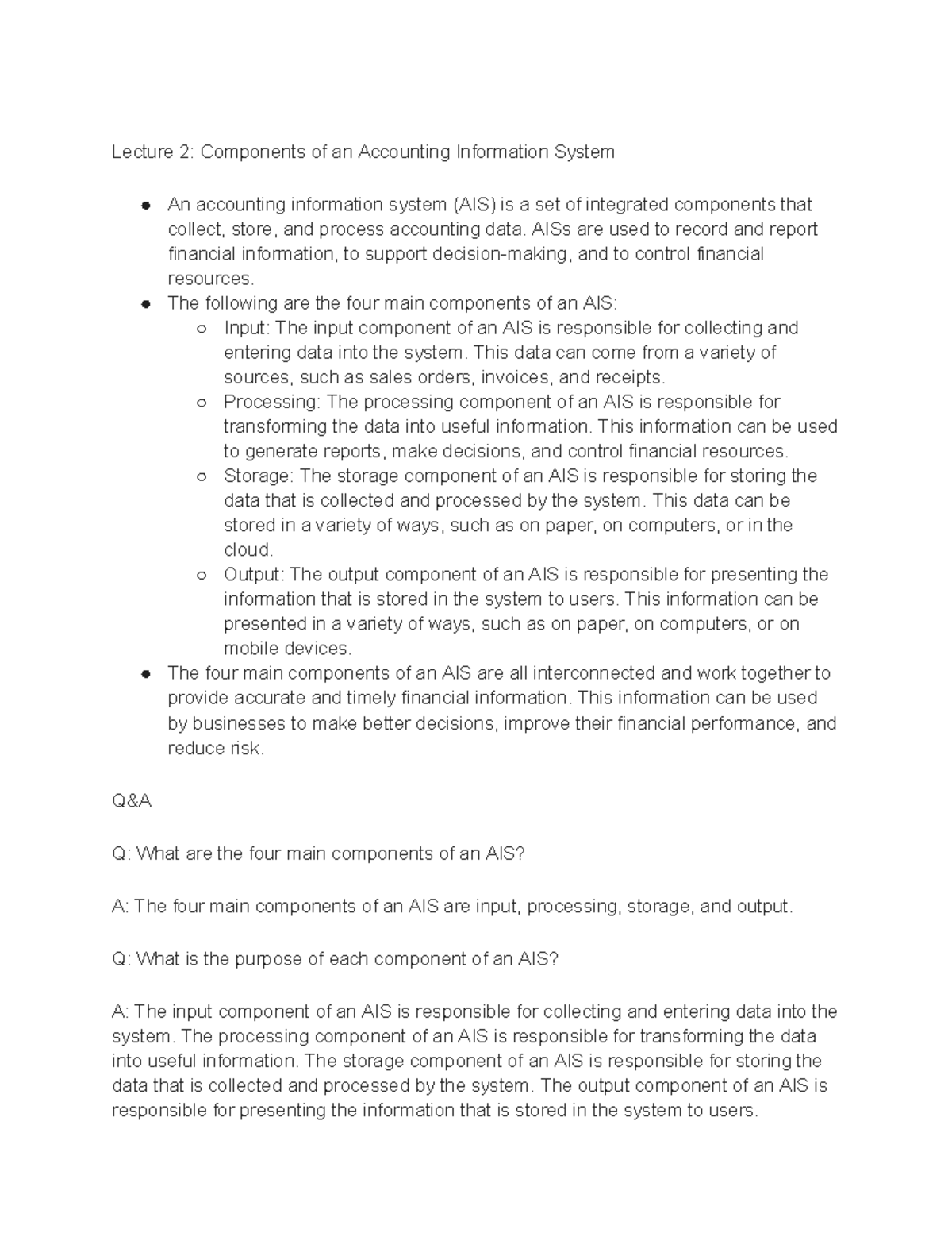 Lecture 2 Components of an Accounting Information System AISs are used to record and report