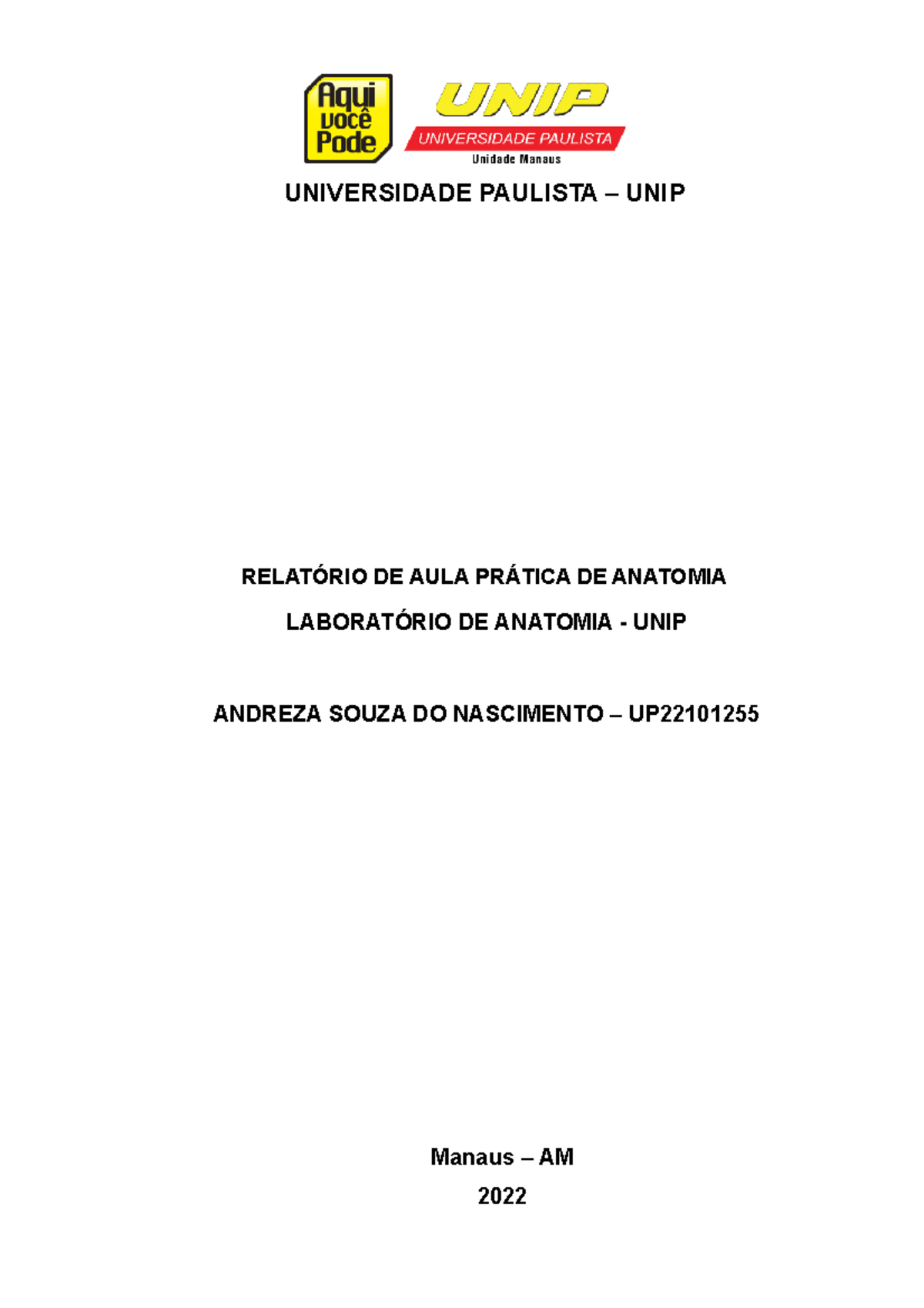 Relatório DE Anatomia - UNIVERSIDADE PAULISTA – UNIP RELATÓRIO DE AULA ...